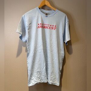 Proud Americunt Light Blue Graphic Tee – Size Medium